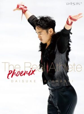 髙橋大輔 The Real Athlete -Phoenix-DVD